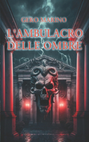 L'ambulacro delle ombre