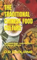 The Traditional Chinese Food Culture