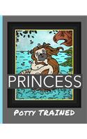 Potty Trained Princess