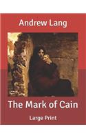 The Mark of Cain: Large Print
