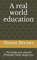 A real world education
