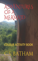 Adventures of a Mermaid: Colour Activity Book