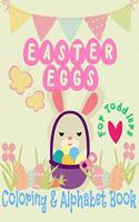 Easter Eggs Coloring and Alphabet book for Toddlers
