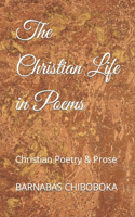 Christian Life in Poems: Christian Poetry & Prose