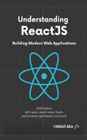 Understanding ReactJS: Building Modern Web Applications