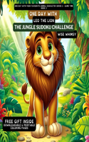 One Day With Leo the Lion: One Day With Leo the Lion(3 One Day with Your Favourite Animal Character Series 2 - Game Time)