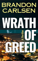Wrath of Greed