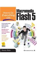 How to Do Everything with Macromedia Flash 5