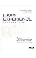 User Experience Re-Mastered