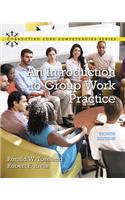 Introduction to Group Work Practice, with Enhanced Pearson Etext -- Access Card Package