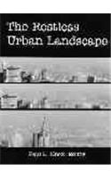 The Restless Urban Landscape
