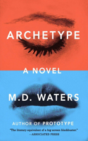 Archetype: A Novel(1 Archetype Series)