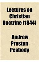 Lectures on Christian Doctrine (1844)