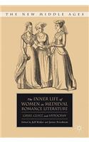 Inner Life of Women in Medieval Romance Literature