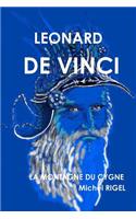 LEONARD DE VINCI La Montagne du Cygne