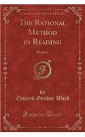 The Rational Method in Reading: Primer (Classic Reprint)