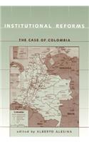 Institutional Reforms: The Case of Colombia