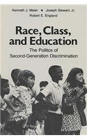 Race, Class, and Education: The Politics of Second-Generation Discrimination