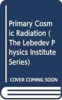 Primary Cosmic Radiation