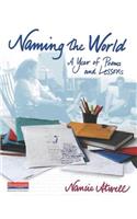 Naming the World: A Year of Poems and Lessons