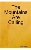 Mountains Are Calling