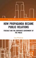 How Propaganda Became Public Relations