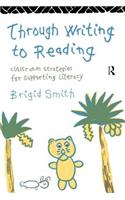 Through Writing to Reading