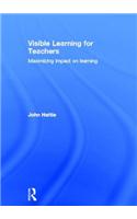 Visible Learning for Teachers: Maximizing Impact on Learning(English)