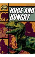 Rapid Reading: Huge and Hungry (Stage 4, Level 4A)