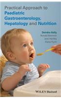 Practical Approach to Paediatric Gastroenterology, Hepatology and Nutrition