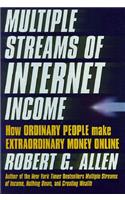 Multiple Streams of Internet Income How Ordinary People Make Extraordinary Money Onlin E: How Ordinary People Make Extraordinary Money Online
