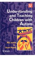 Understanding and Teaching Children with Autism