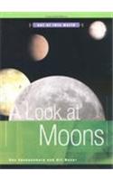 A Look at Moons: (Out of This World (Hardcover))