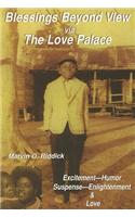 Blessings Beyond View Via the Love Palace