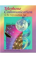 Telephone Communication in the Information Age