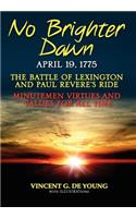 No Brighter Dawn
