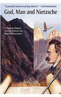 God, Man and Nietzsche