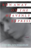 Run Away on the Heavenly Express