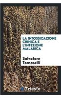 La Intossicazione Chinica E l'Infezione Malarica