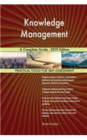 Knowledge Management A Complete Guide - 2019 Edition
