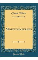 Mountaineering (Classic Reprint)