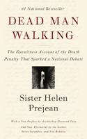 Dead Man Walking: An Eyewitness Account of the Death Penalty in the United States