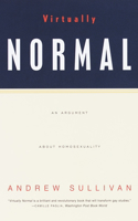 Virtually Normal: An Argument about Homosexuality(Hardcover)