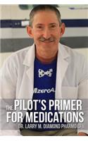 Pilot's Primer for Medications