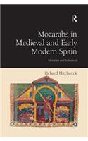 Mozarabs in Medieval and Early Modern Spain