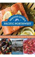 Seafood Lover's Pacific Northwest