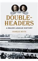 Doubleheaders: A Major League History(English)