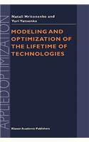 Modeling and Optimization of the Lifetime of Technologies