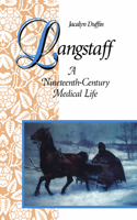 Langstaff: A Nineteenth-Century Medical Life