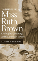 Dismissal of Miss Ruth Brown